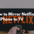 How To Cast Content From Iphone To Tv Using Netflix 16 How To Cast Content From Iphone To Tv Using Netflix 15