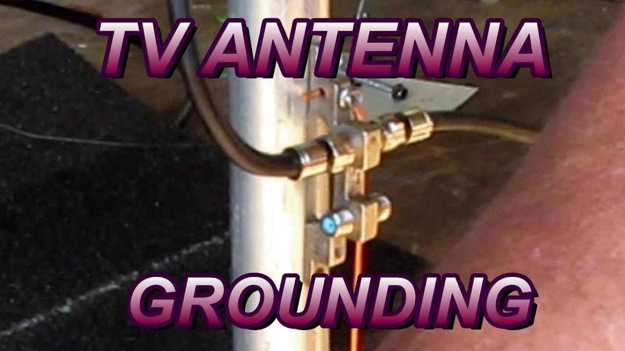 grounding tv antenna grounding tv antenna