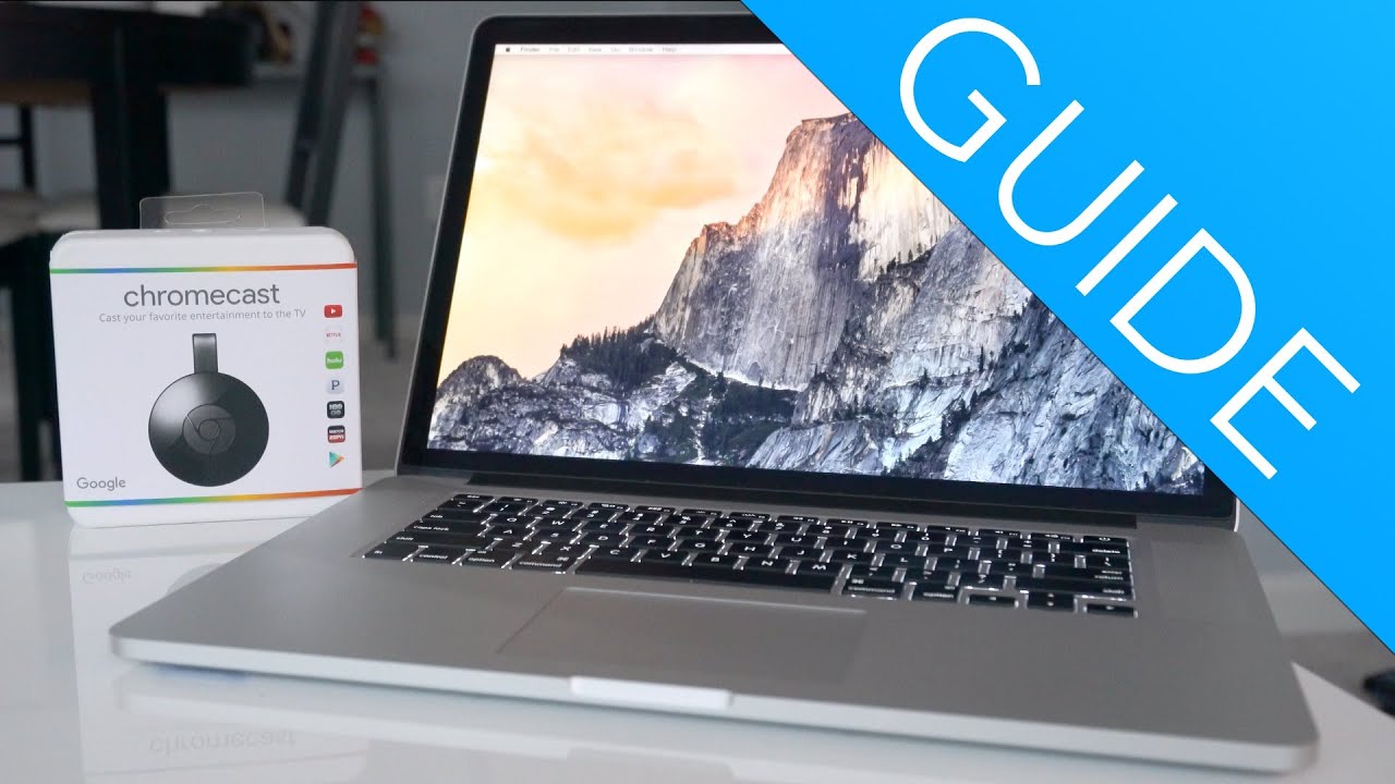 How to Connect Macbook to Chromecast 2 How to Connect Macbook to Chromecast 1