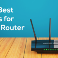 5 Best VPN Routers for Privacy and Security 16 5 Best VPN Routers for Privacy and Security 15