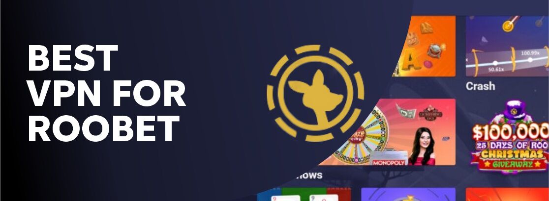 VPNs for Roobet: Unblock and Enjoy Safe Gambling 2 VPNs for Roobet: Unblock and Enjoy Safe Gambling 1