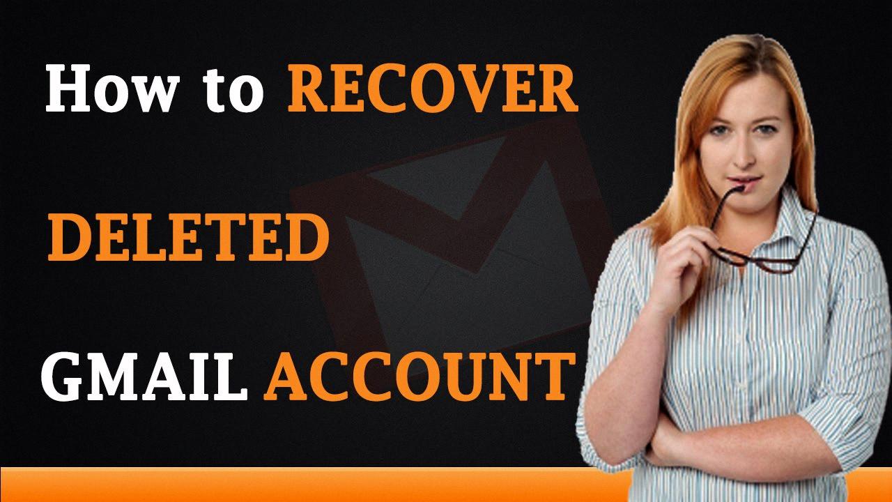 recover deleted gmail account recover deleted gmail account