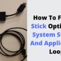 What is Firestick Optimizing System Storage and Applications? 18 What is Firestick Optimizing System Storage and Applications? 17