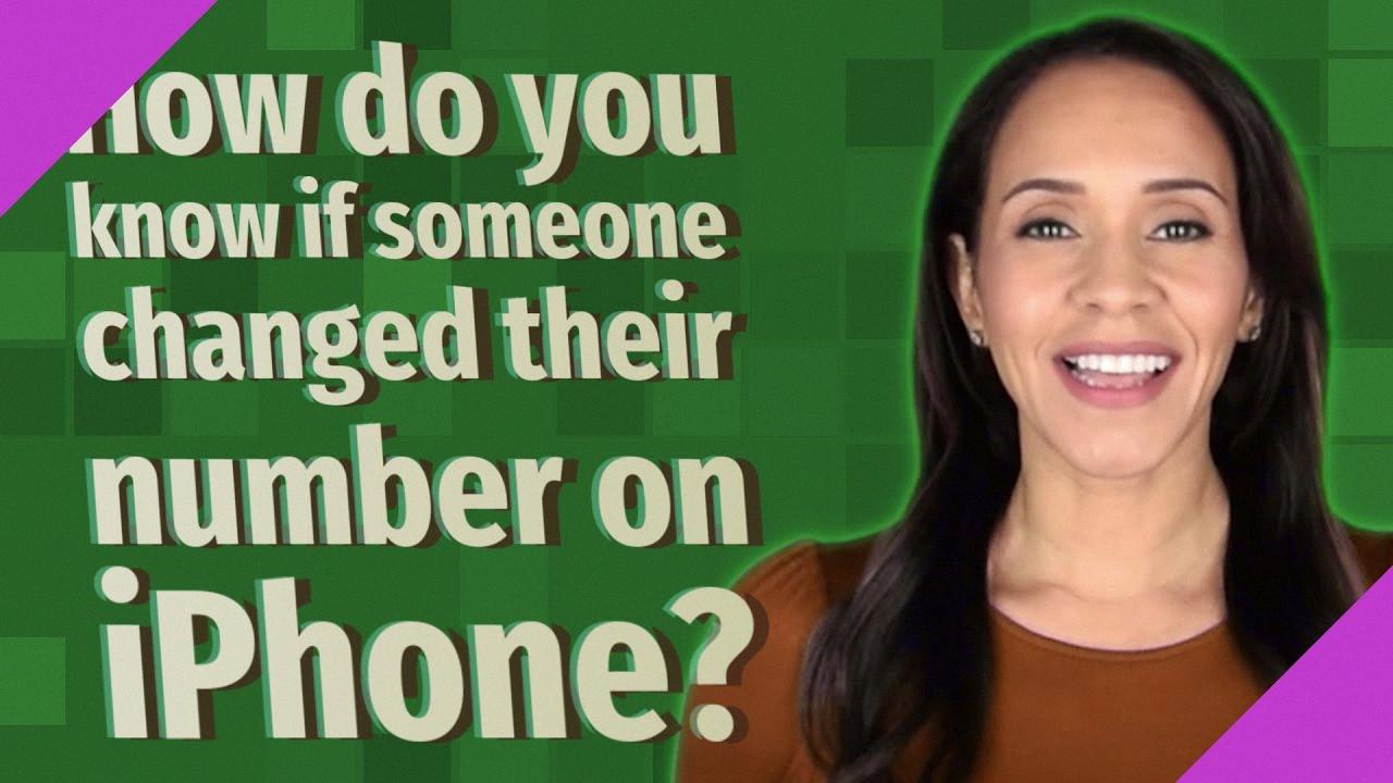 how to know if someone changed their number how to know if someone changed their number