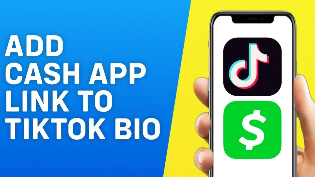 how to put your cash app on tiktok how to put your cash app on tiktok