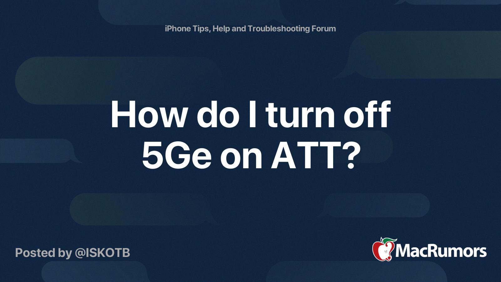 how to turn off 5ge how to turn off 5ge