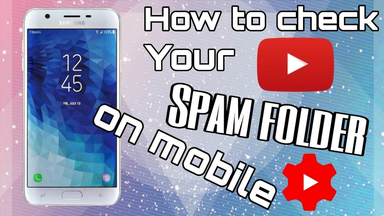 where is my spam folder on my android where is my spam folder on my android