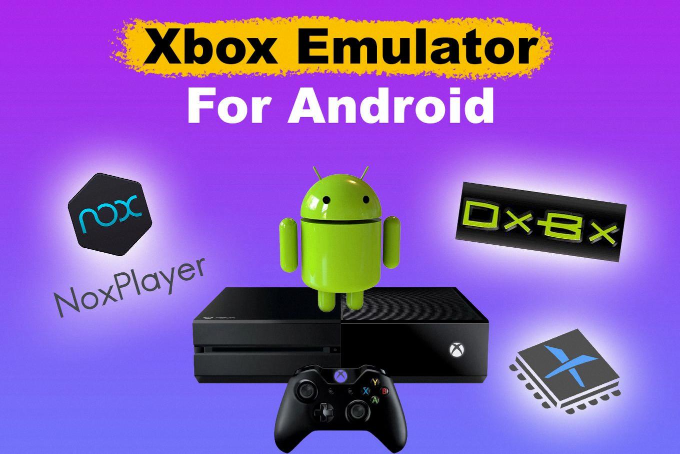 xbox one emulator for android xbox one emulator for android