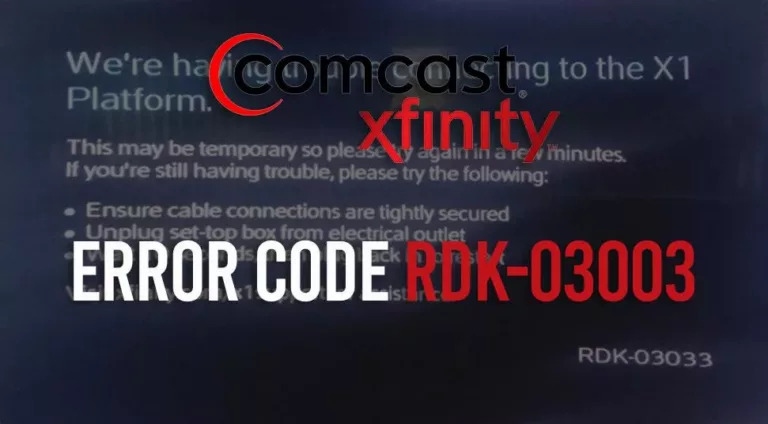 How To Trouble Shoot RDK-03003, RDK-03033 and Other Comcast Xfinity Errors ? 4