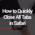 How to Quickly Delete All Tabs in Safari 14