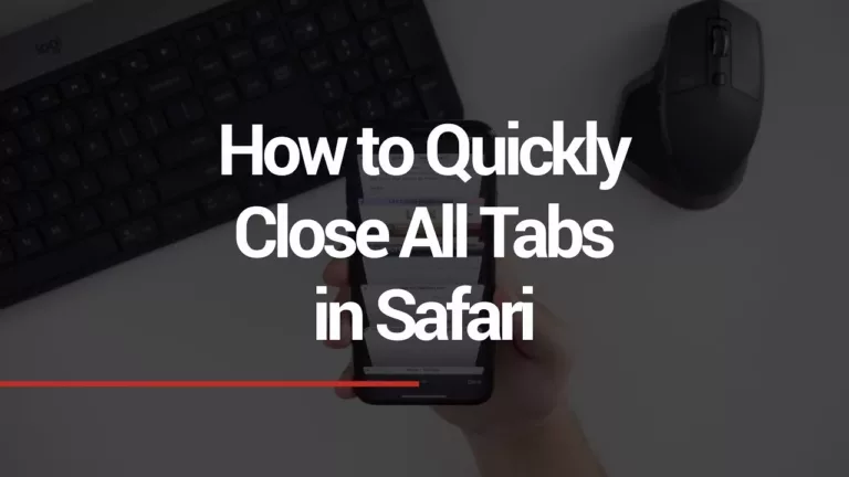 How to Quickly Delete All Tabs in Safari 1