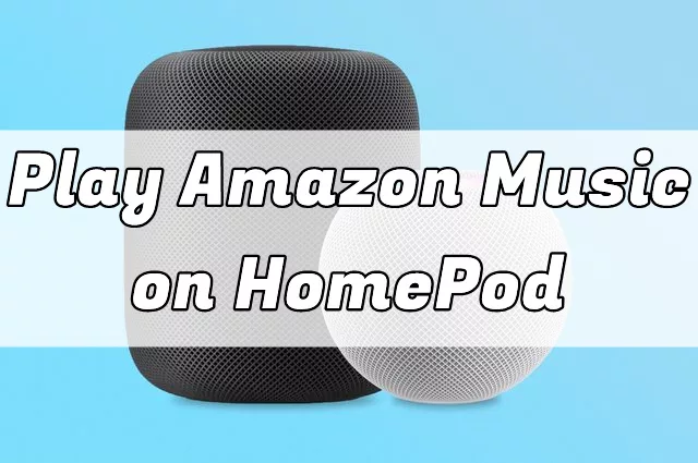 How to Stream Amazon Music on your HomePod Mini 13