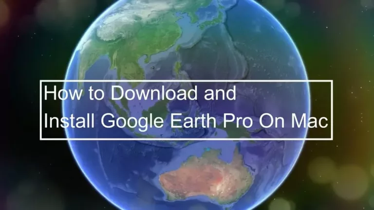 How To Download Google Earth On Macbook Pro 19