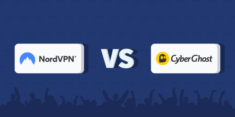 Comparing NordVPN and CyberGhost: Which Is the Better VPN? 1