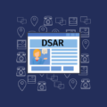 Unpacking the Cost and Action of a Data Subject Access Request (DSAR) 6 Unpacking the Cost and Action of a Data Subject Access Request (DSAR) 5