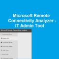 An Overview of Microsoft Remote Connectivity Analyzer Tool 13