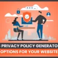 Top 5 Free Privacy Policy Generators For Your Website 8 Top 5 Free Privacy Policy Generators For Your Website 7