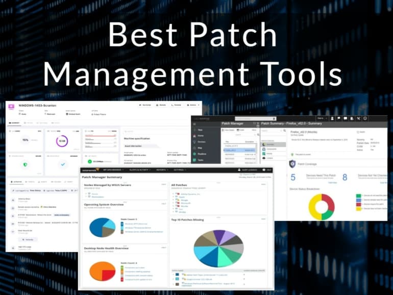 Top 5 Patch Management Software Solutions to Keep Your Network Secure 1