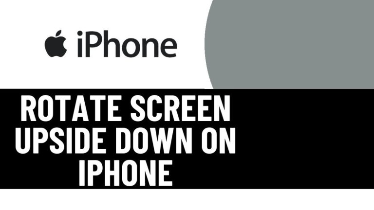 How To Flip iPhone Screen Upside Down
