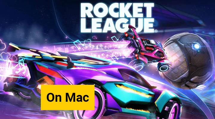 How to Download Rocket League on Mac? 3