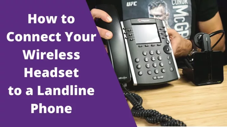 How to Connect Your Bluetooth Headset to Your Landline Phone? 17