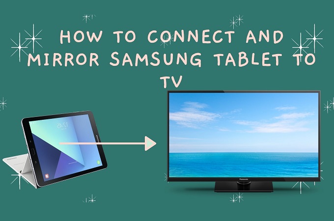 How to Connect Your Samsung Tablet to Your TV? 1