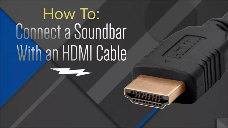 How to Connect Your Sound Bar with an HDMI Cable? 13