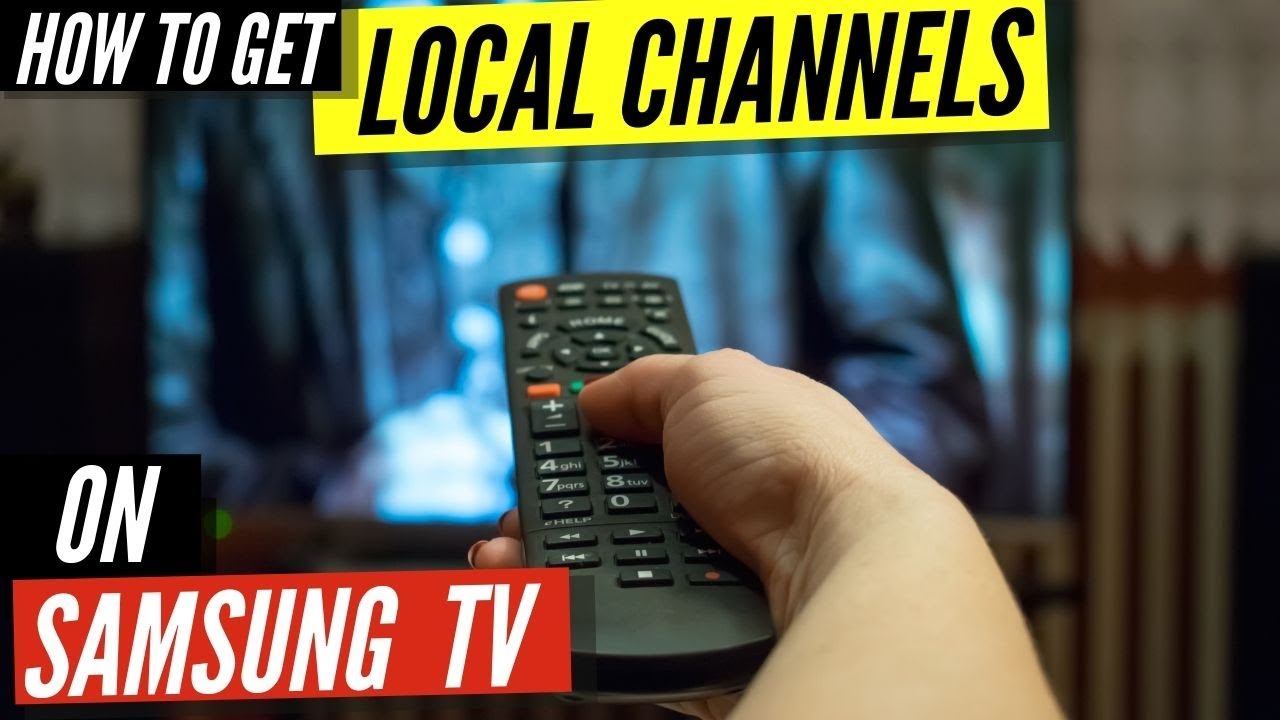 How to Get Local Channels on Samsung Smart TV? 2 How to Get Local Channels on Samsung Smart TV? 1