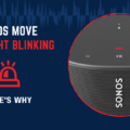 How to Troubleshoot Sonos Move's Red Blinking Light? 3