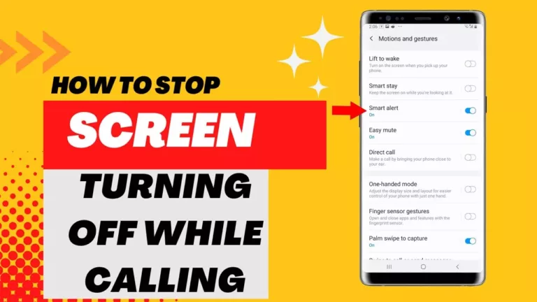 How to Stop Phone Screen From Turning Off During Call? 1