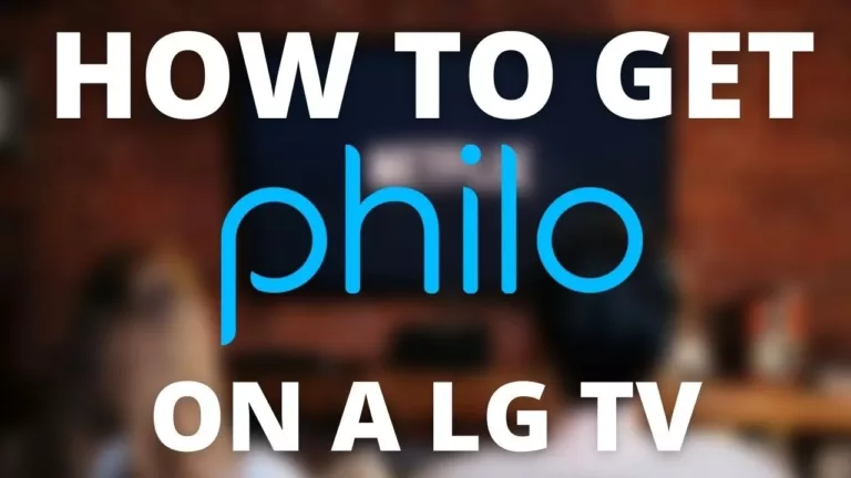 How to Get Philo On Your LG Smart TV? 15