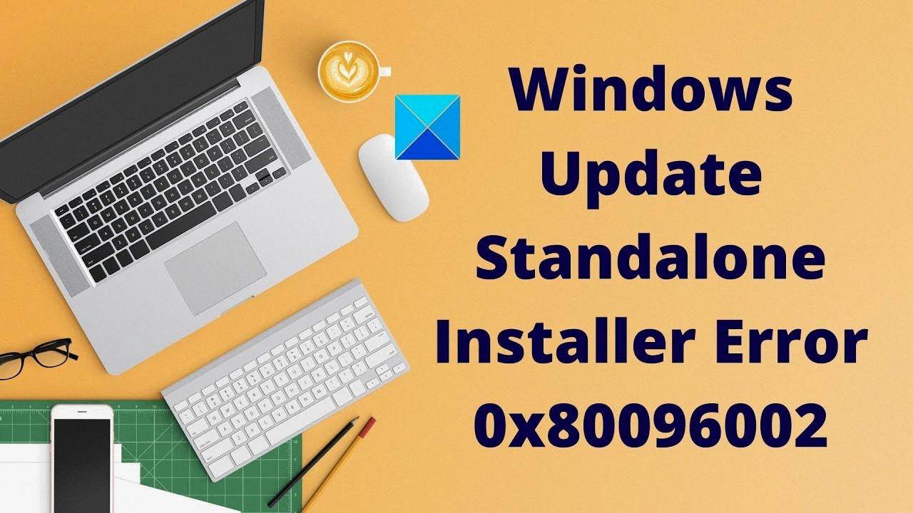 windows update standalone installer failed windows update standalone installer failed